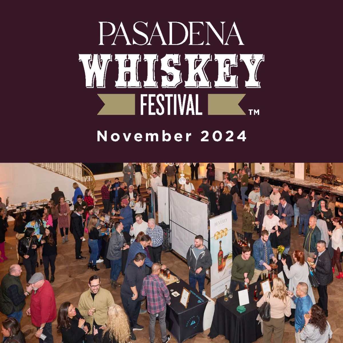 Pasadena Whiskey Festival 2024 Pasadena Magazine